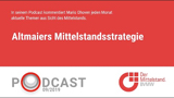 In seinem monatlichen Videopodcast spricht Mittelstandspräsident Mario Ohoven über die Mittelstandsstrategie von Peter Altmaier.