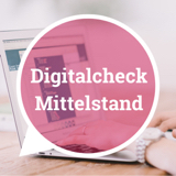 Kostenloser Digitalcheck für Ihr Unternehmen.