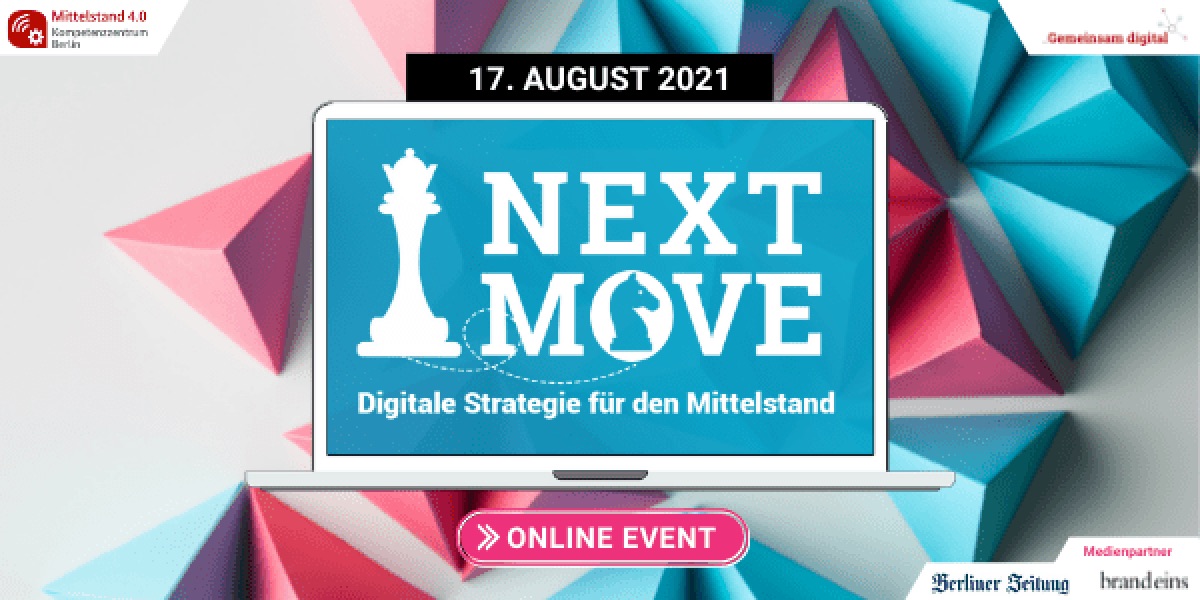 Jetzt anmelden zur Veranstaltung „Next Move - Digitale Strategie für den Mittelstand“!