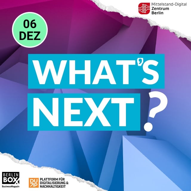 Online-Veranstaltung: What's Next – Digitaler Mittelstand mit Strategie