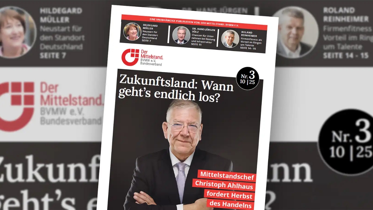 Zukunftsland: Wann geht’s endlich los? Der Mittelstand. BVMW fordert klare Entscheidungen und einen Aufbruch mit Mut