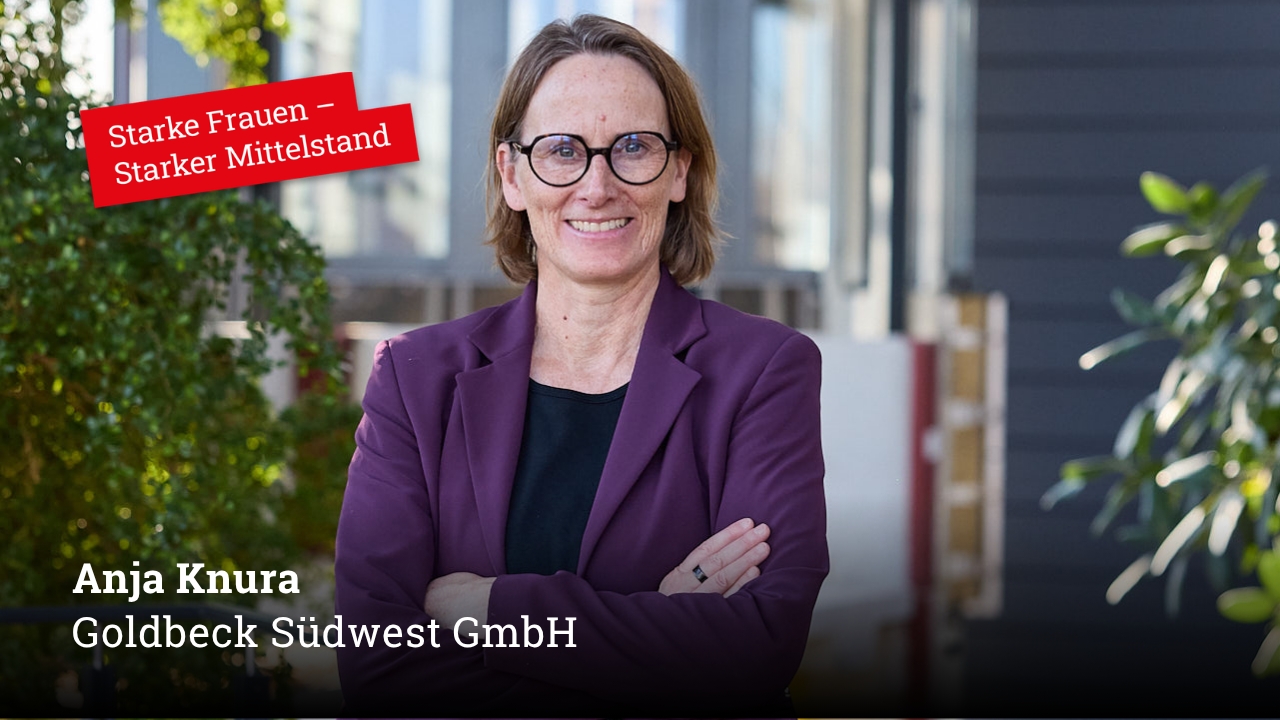Starke Frauen im Mittelstand! HEUTE: Anja Knura