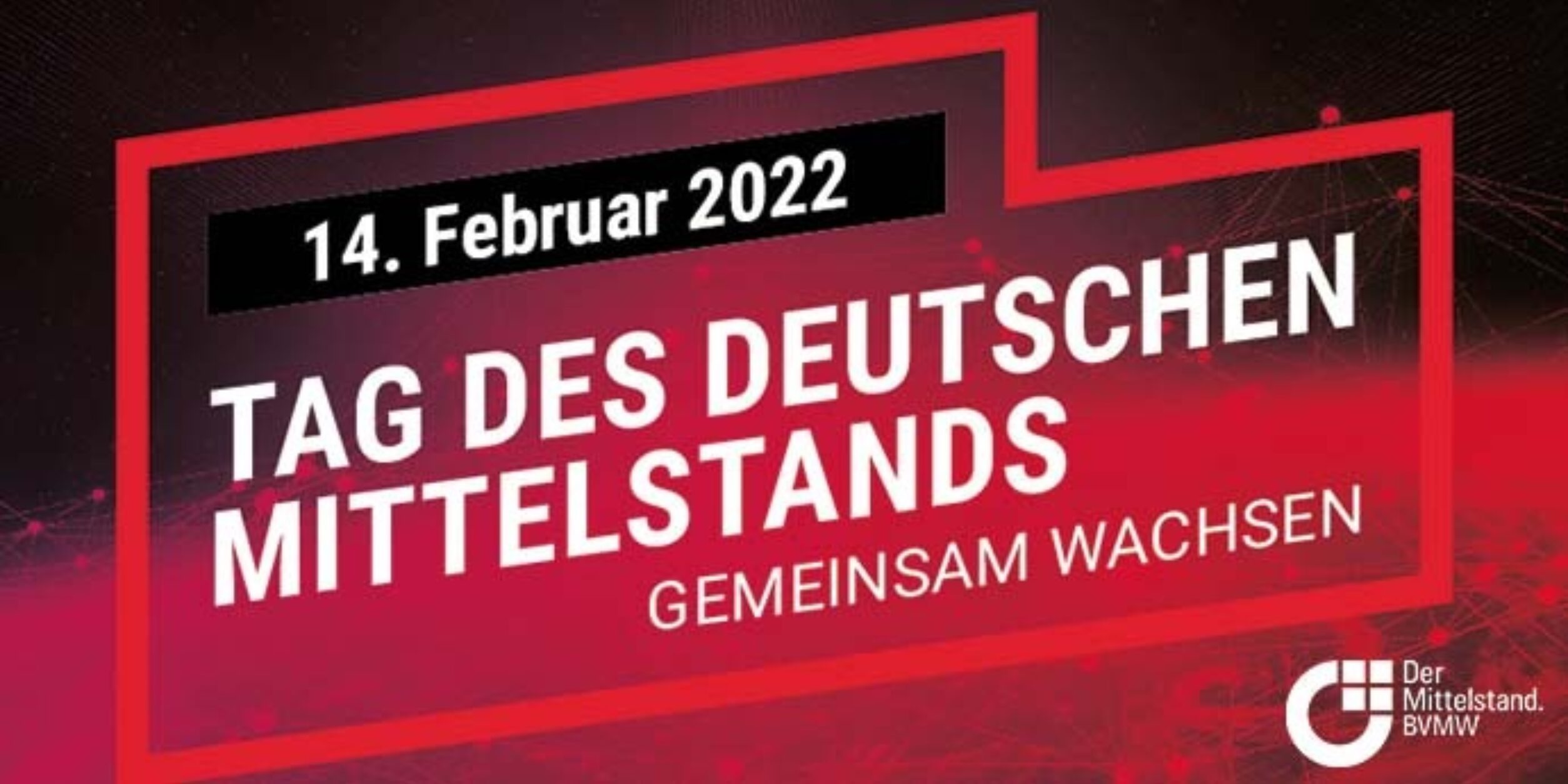 Tag des Deutschen Mittelstandes 14.02.22