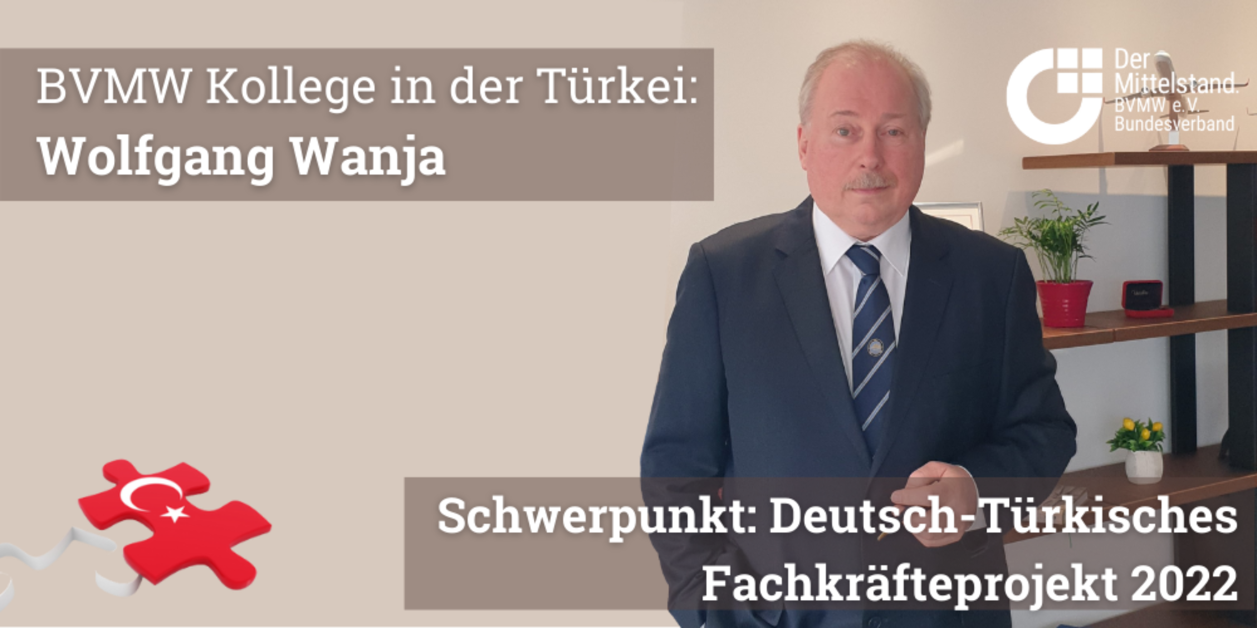 Wolfgang Wanja, BVMW Vertrter in der Türkei