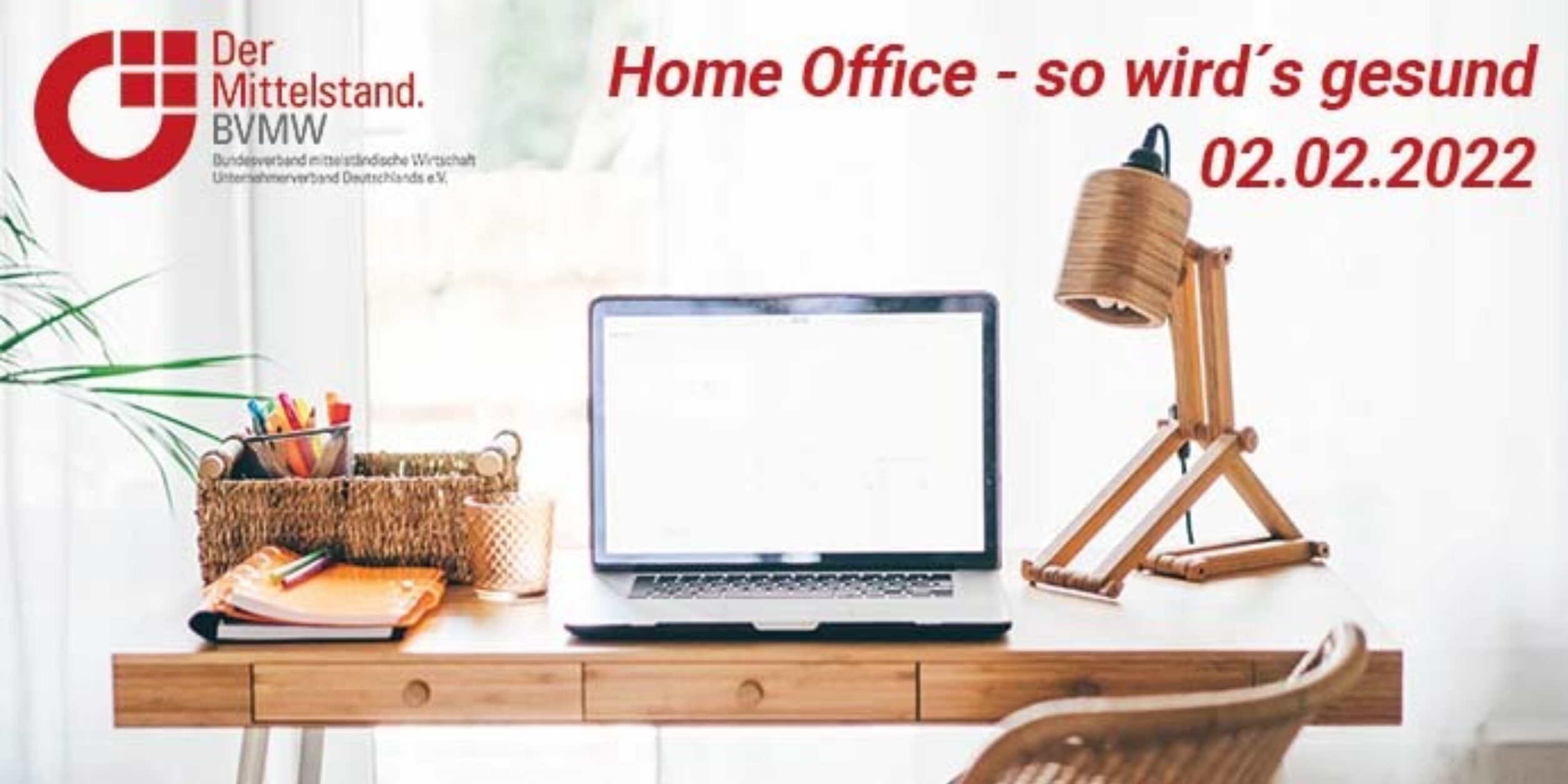 Home Office Veranstaltung 02.02.22