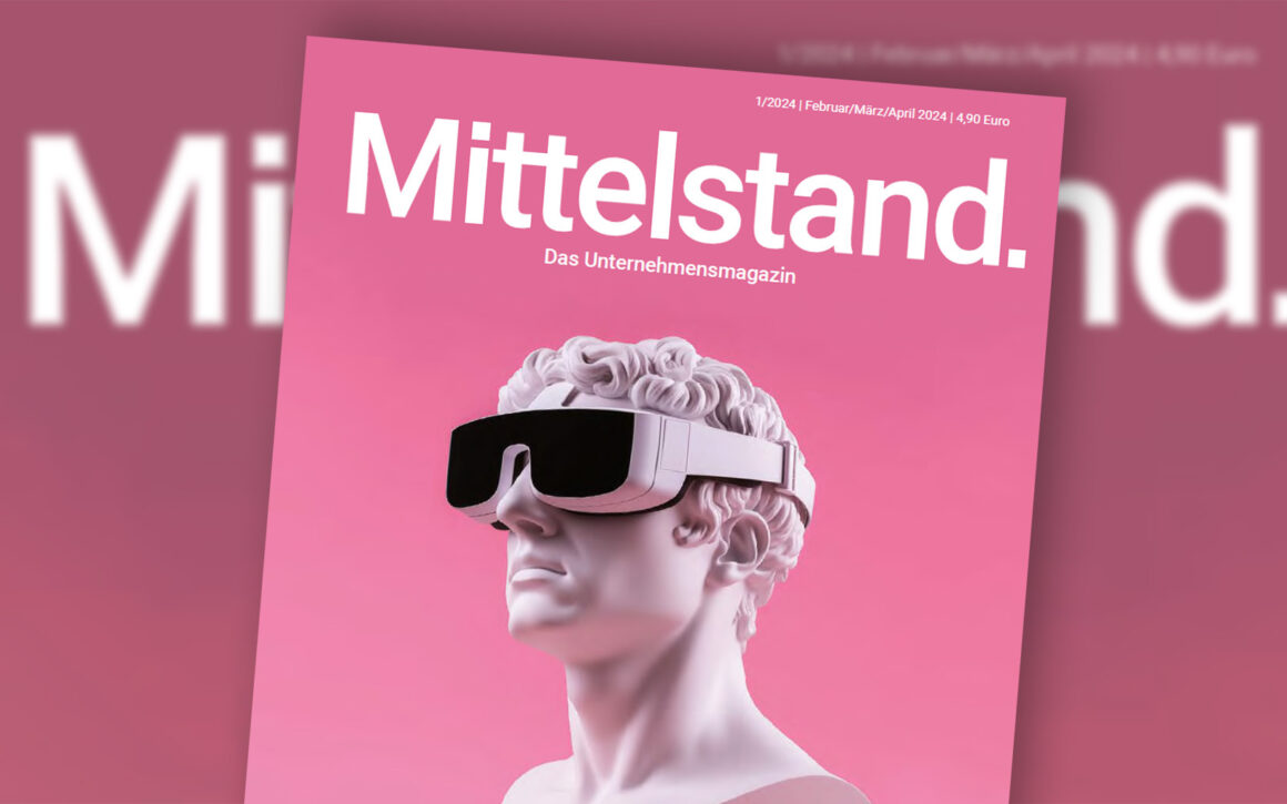 Mittelstand. Das Unternehmermagazin Ausgabe 1/2024