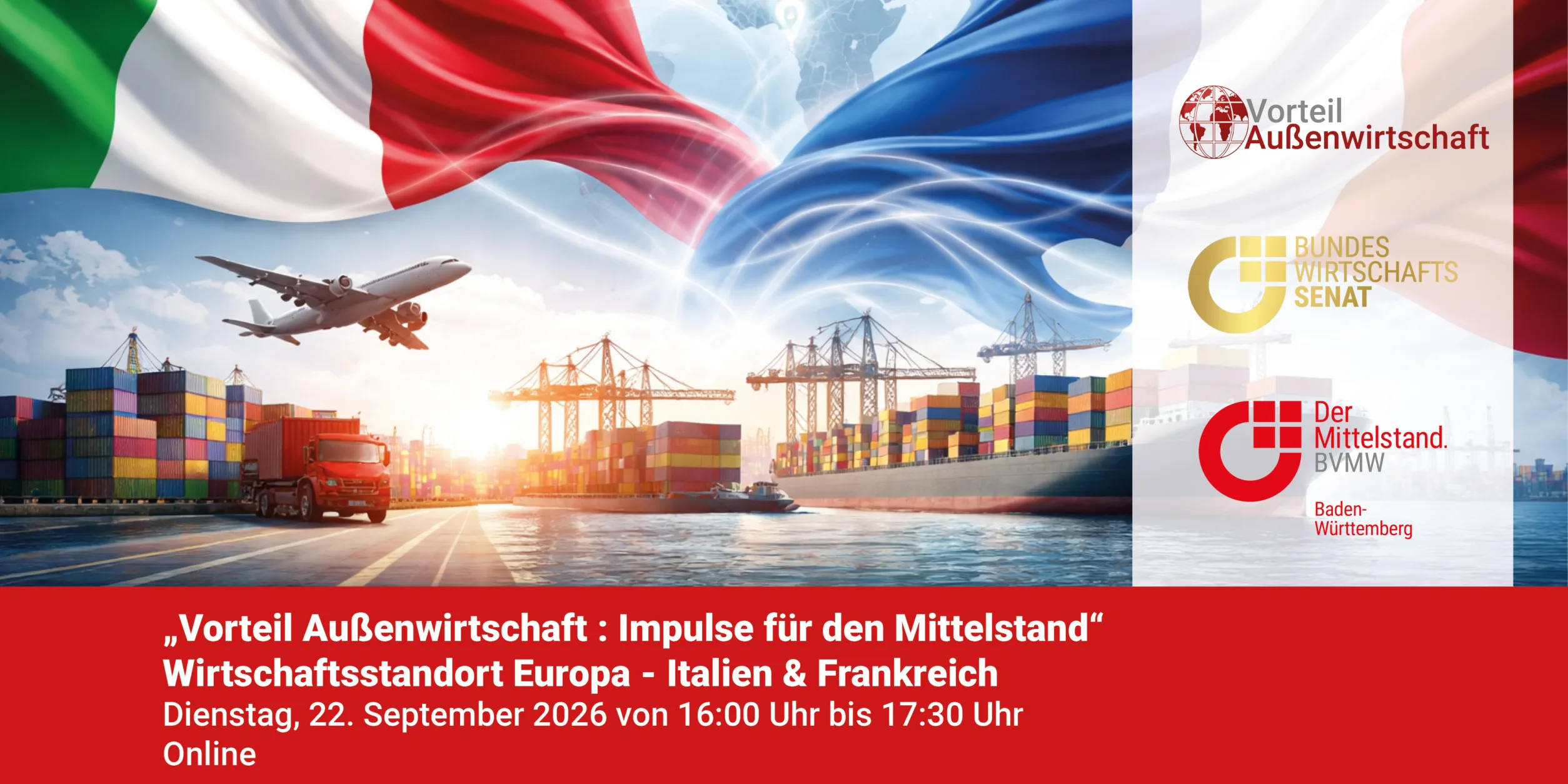 Header "Vorteil Außenwirtschaft: Impulse für den Mittelstand" Wirtschaftsstandort Europa - Italien & Frankreich