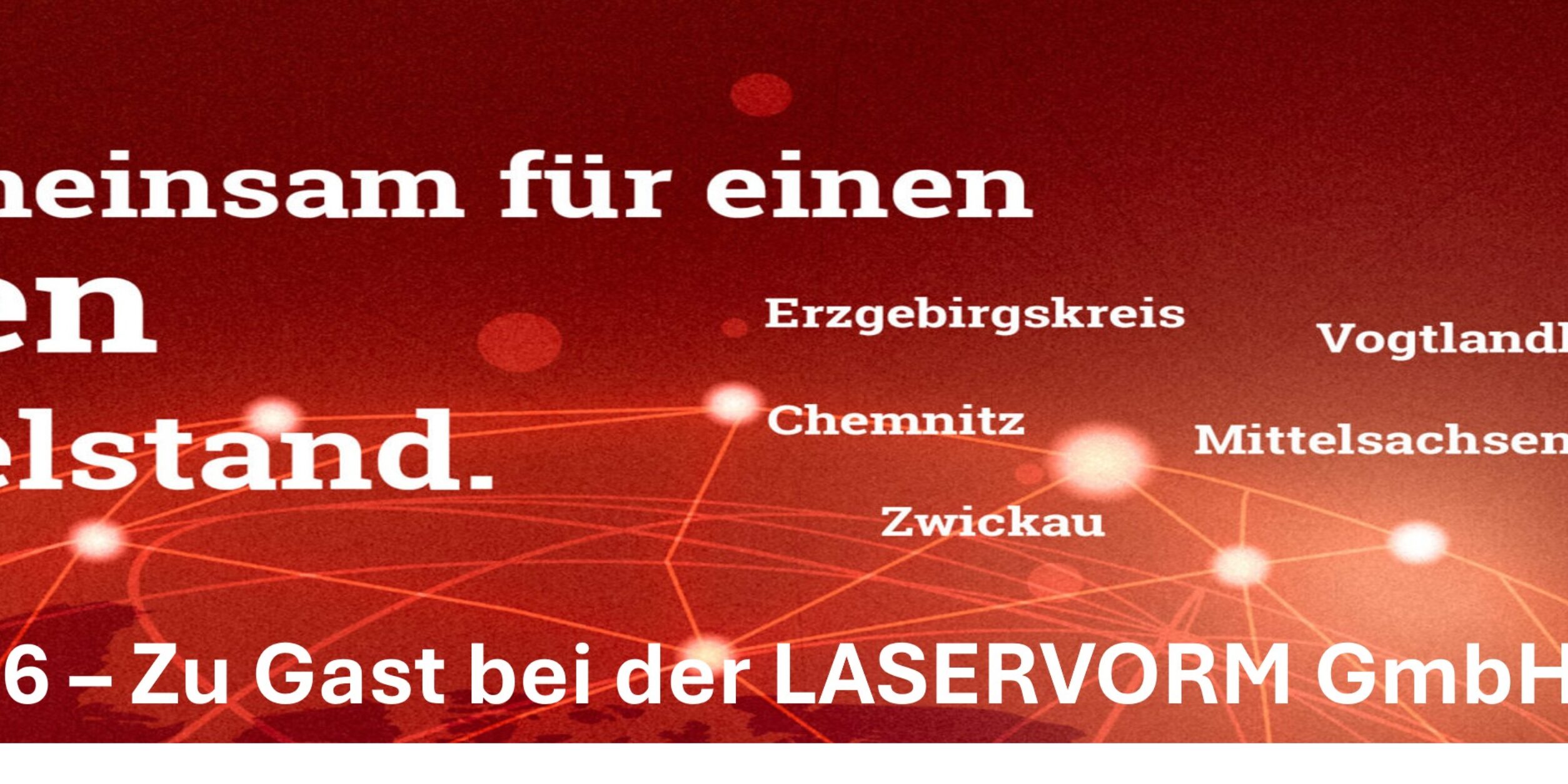 Header Mittelstand trifft Mittelstand - Zu Gast bei LASERVORM GmbH
