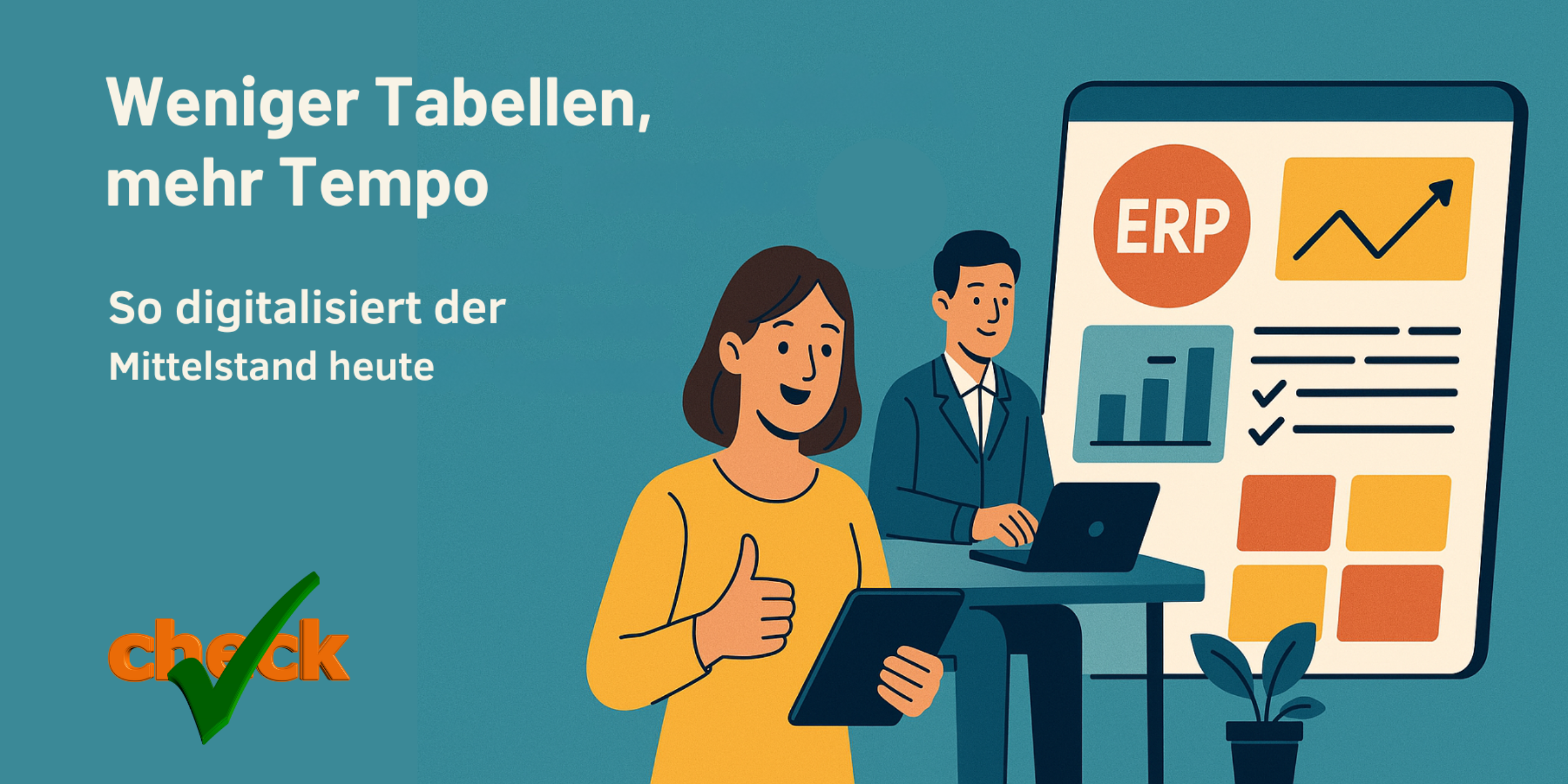 Header ERP im Mittelstand: Weniger Tabellen, mehr Tempo