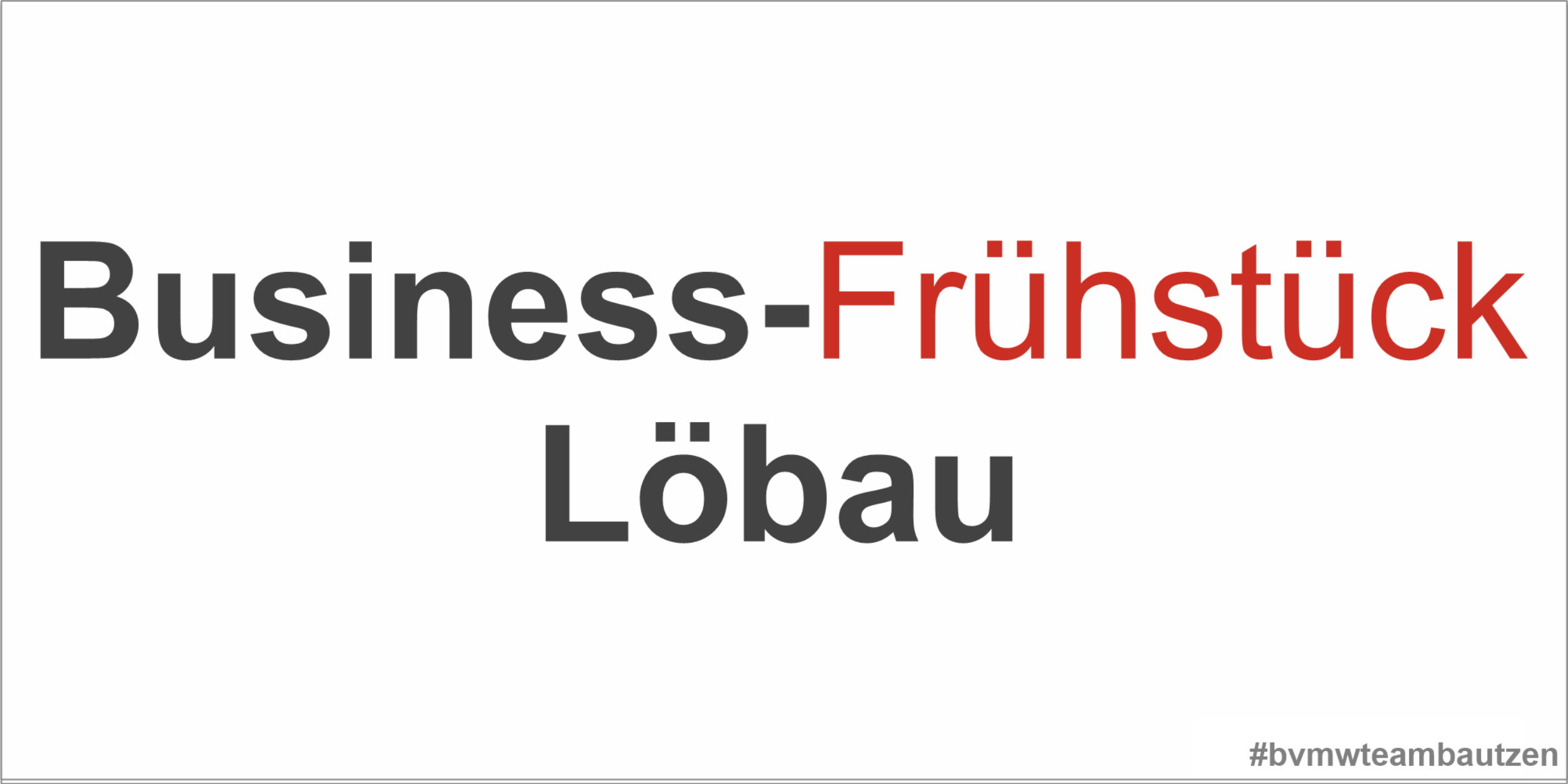 Header Business-Frühstück in Löbau