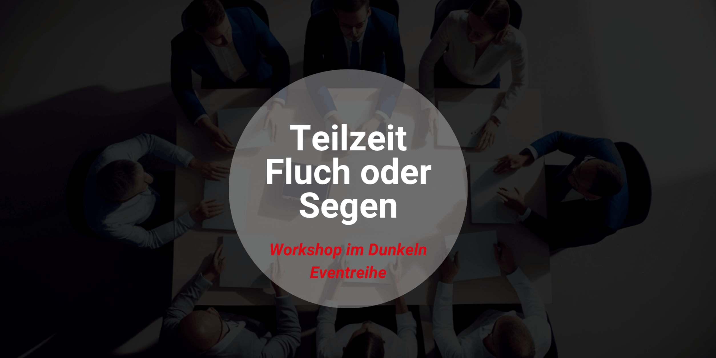 Header Teilzeit - Fluch oder Segen
