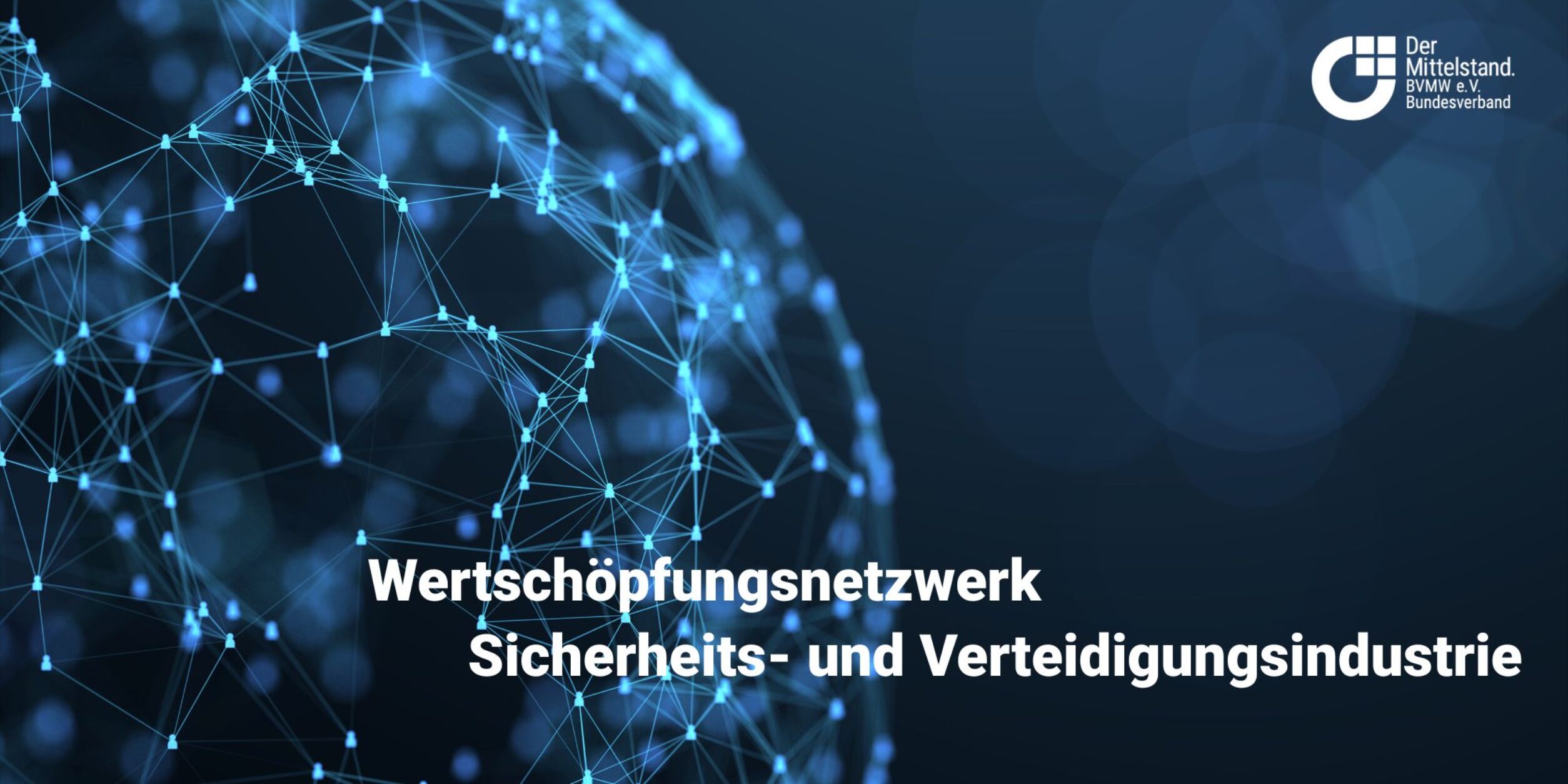 Header Informationsveranstaltung | Wertschöpfungsnetzwerk Sicherheits- und Verteidigungsindustrie