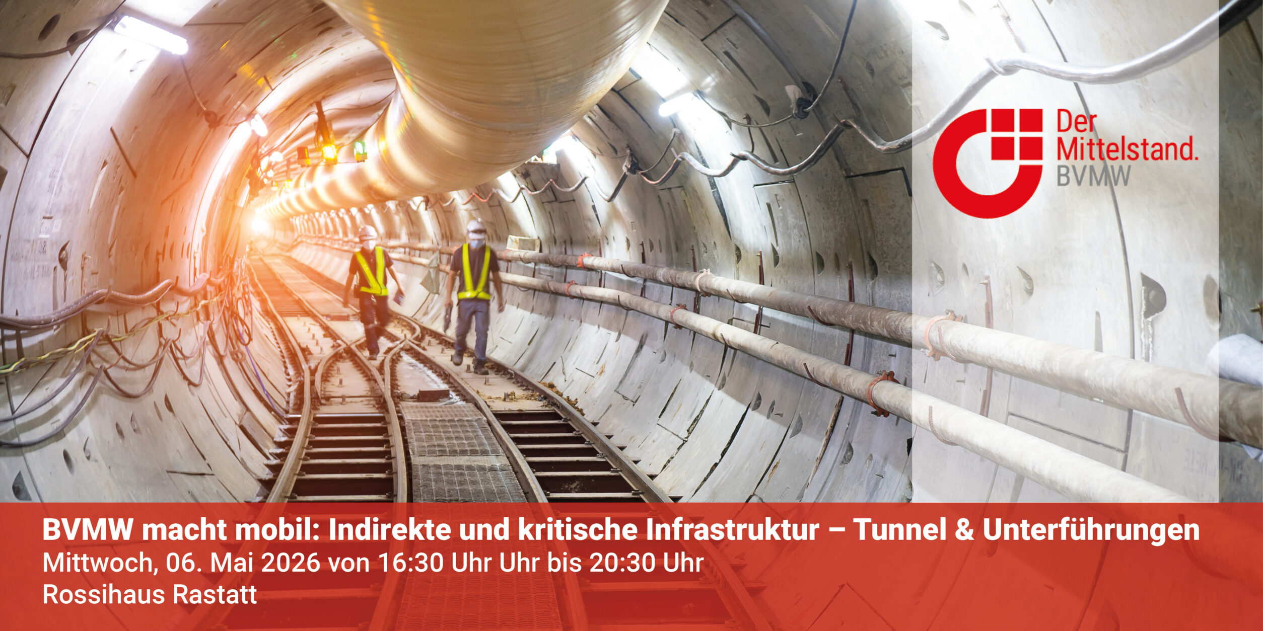 Header BVMW macht mobil: Indirekte und kritische Infrastruktur – Tunnel & Unterführungen