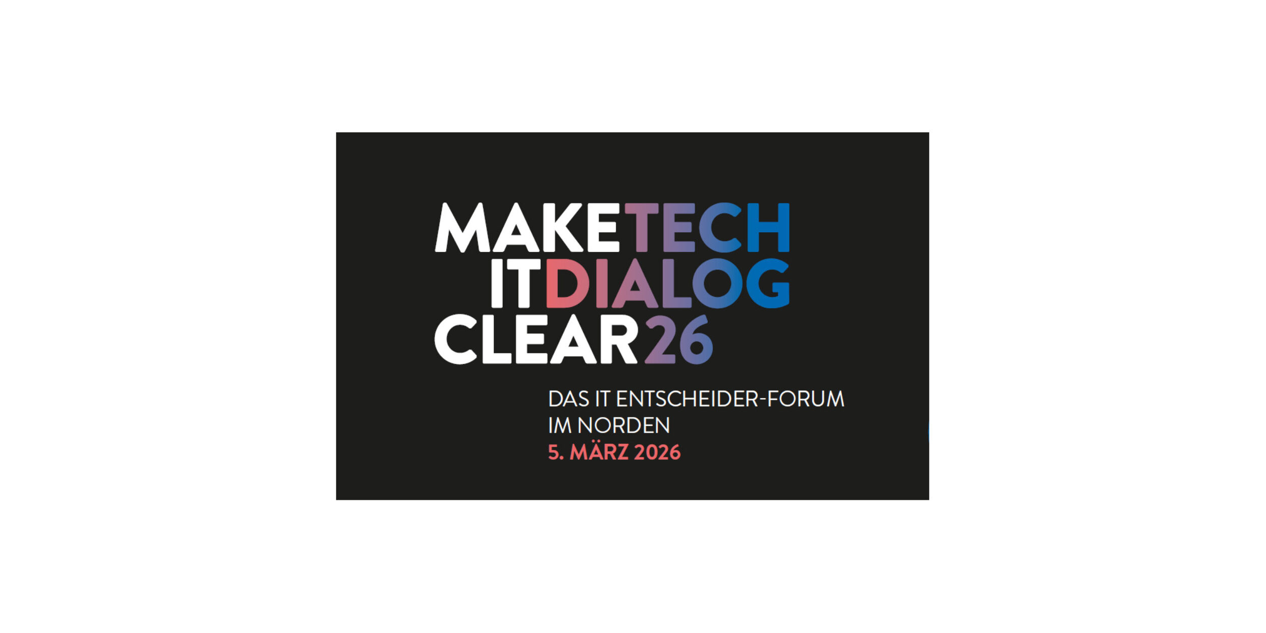 Header Make IT clear - Tech Dialog 26