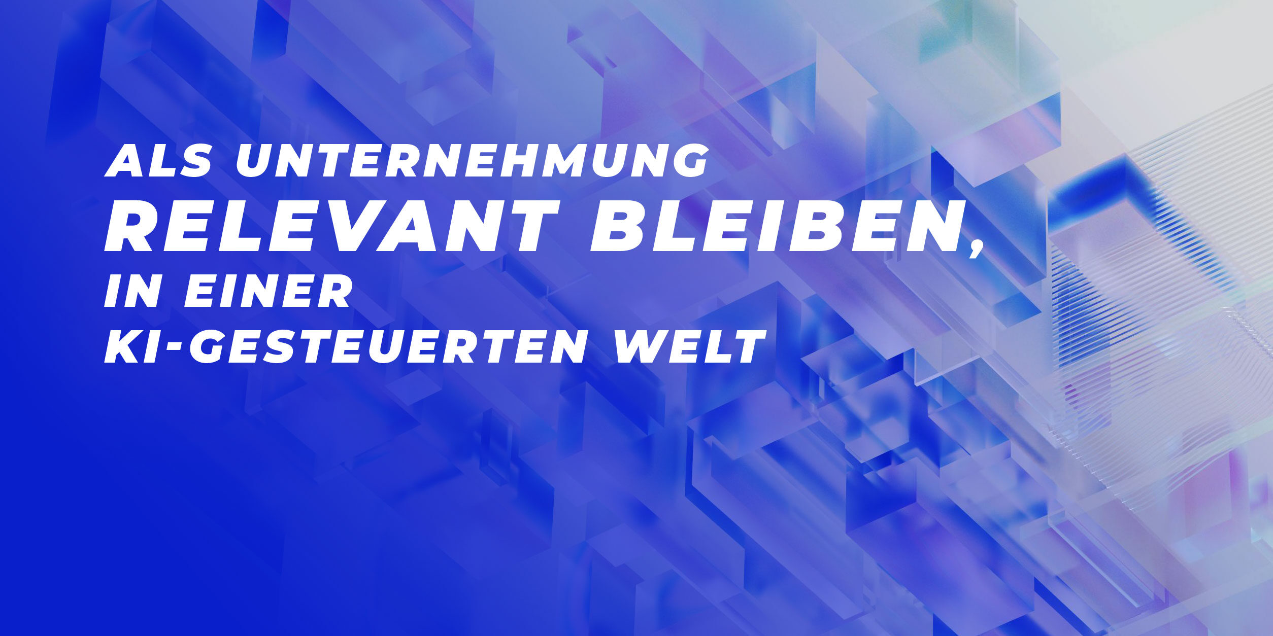 Header KI entscheidet über Ihre Sichtbarkeit. Sind Sie vorbereitet?