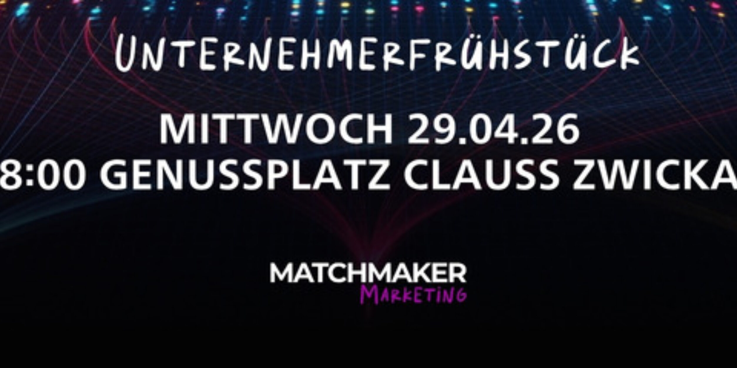 Header 36. Zwickauer Unternehmerfrühstück - Google war gestern?! Wer heute gefunden werden will, muss umdenken.