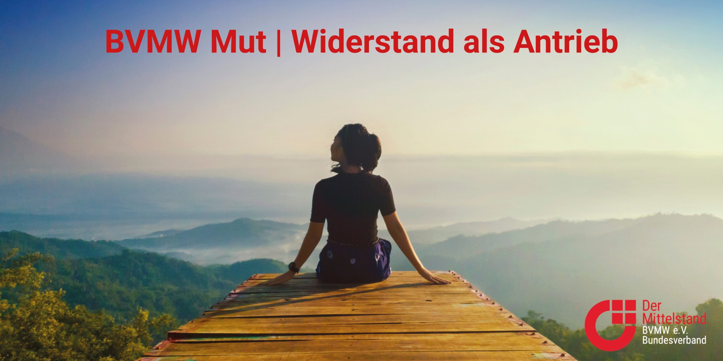 Header BVMW Mut | Widerstand als Antrieb