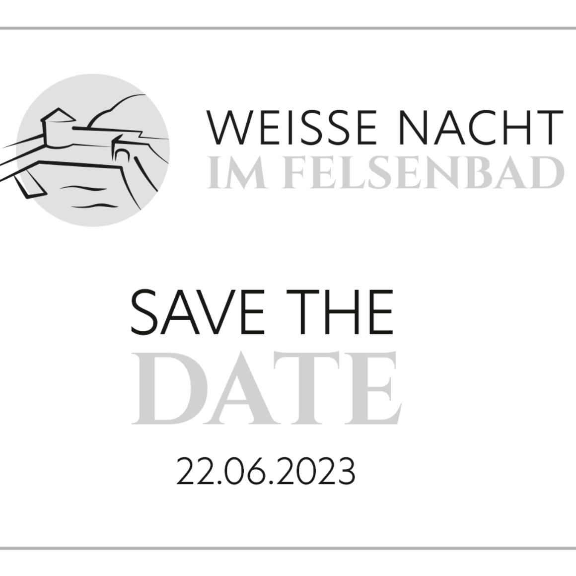 Save the Date - Weiße Nacht im Felsenbad 2023
