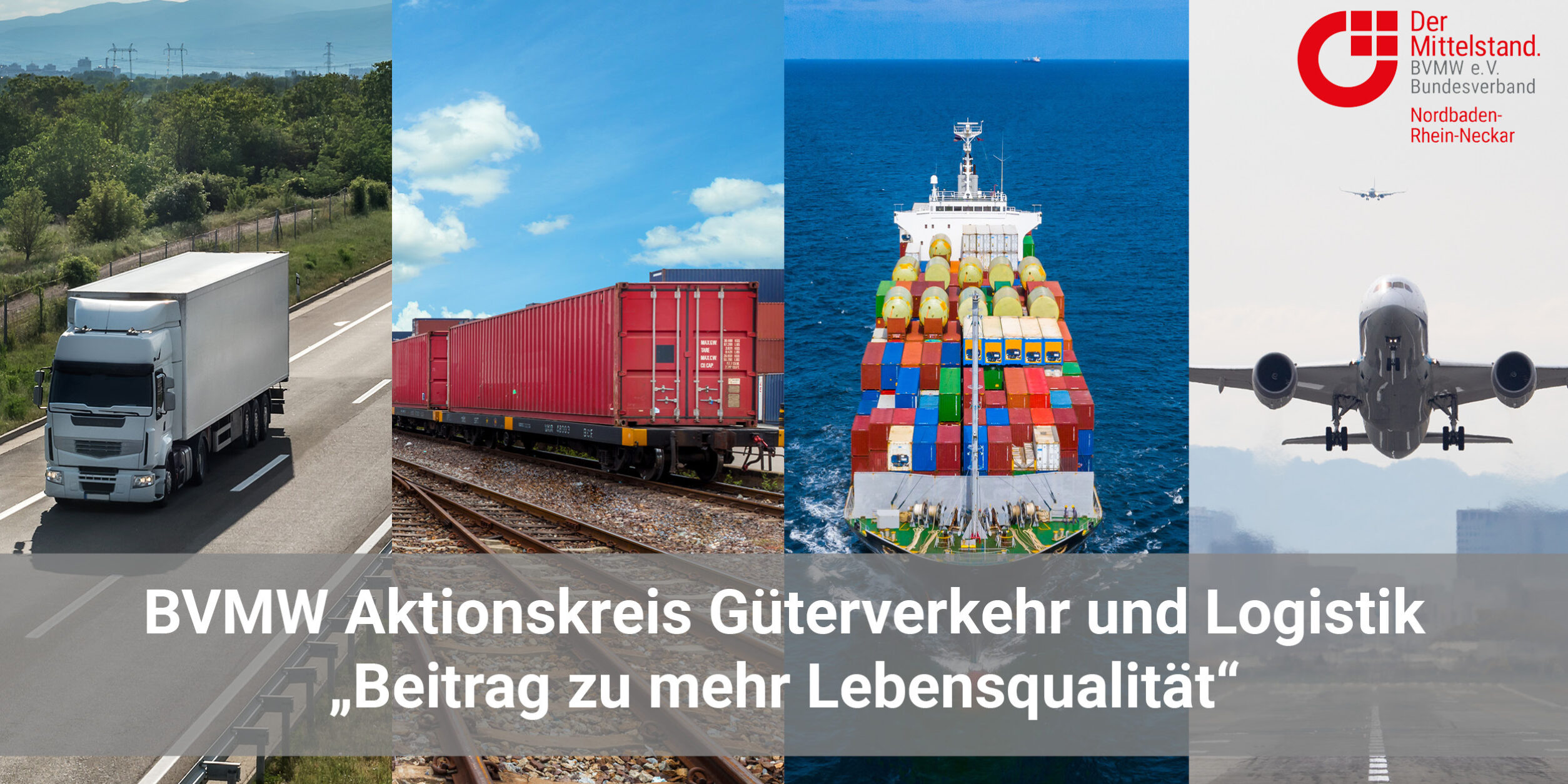 Banner BVMW Aktionskreis Güterverkehr und Logistik "Beitrag für mehr Lebensqualität"