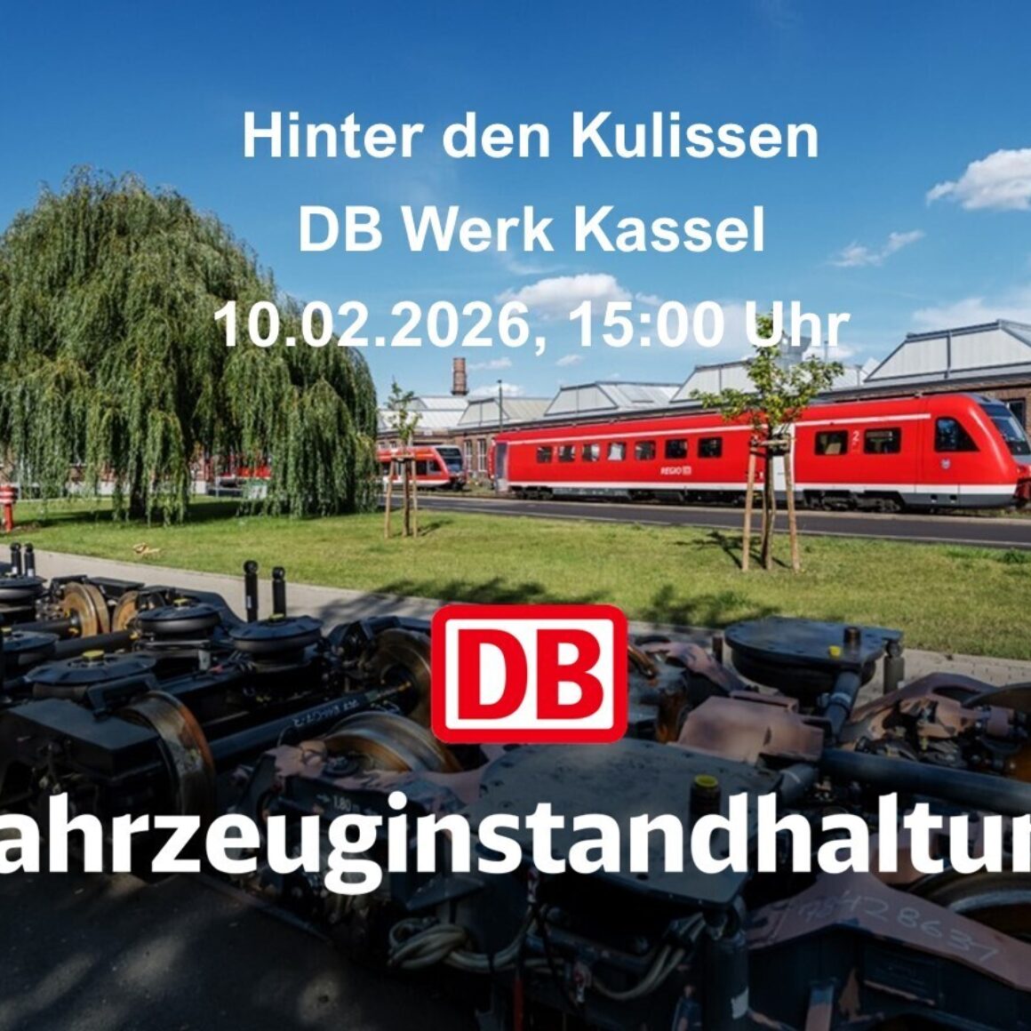 Bild zur Veranstaltung Hinter den Kulissen der DB Fahrzeuginstandhaltung GmbH Werk Kassel am 10. Februar 2026